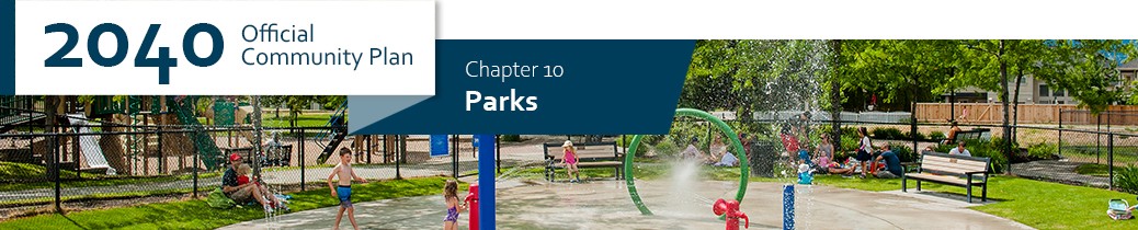 2040 OCP - Chapter 10 - Parks 2040 OCP - Chapter 10 - Parks chapter header, image of Quilchena Waterpark in Kelowna